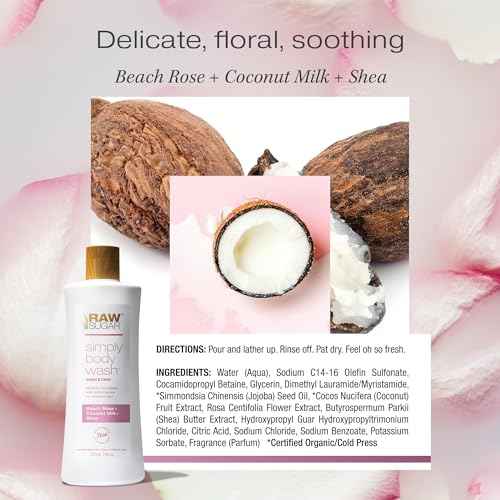 RAW SUGAR Simply Body Wash, Beach Rose + Coconut Milk + Shea (25 Fl Oz, Pack of 1) Sensitive Skin Bath Soap, Formulated without Sulfates & Parabens