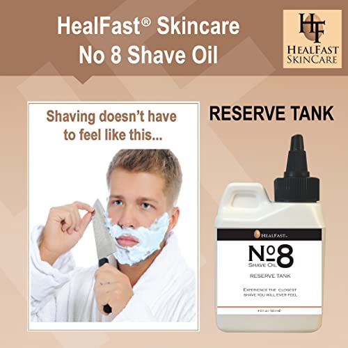 Healfast No 8 Shaving Oil Reserve Tank 4 Oz ? Softens, Cleanses Pores ? Prevents Razor Drag, Burn & Ingrown Hairs ? Shave Oil for Men & Women ? Can be used Before & After-Shave