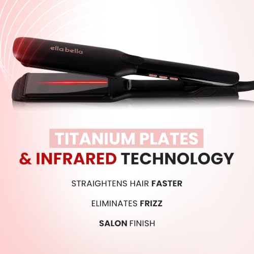 Ella Bella Titanium Flat Iron Hair Straightener | Infrared & Ionic