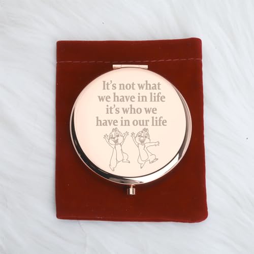 WUSUANED Chip Makeup Mirror It Not What We Have in Life It Who We Have in Our Life Mirror Dale Fan Gift Cartoon Inspired Gift Squirrel Lover Gift