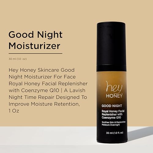 Hey Honey Skincare Good Night Moisturizer For Face Royal Honey Facial Replenisher with Coenzyme Q10 | A Lavish Night Time Repair Designed To Improve Moisture Retention | 1 Oz