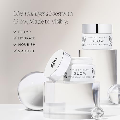 Naked & Thriving Glow Triple Boost Eye Cream | Hyaluronic Acid & Squalane | Hydrate, Moisturize & Nourish | Vegan, & Naturally-Derived | Highly-Concentrated Antioxidant Blend (15mL)