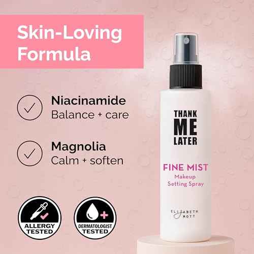Elizabeth Mott Thank Me Later 3-in-1 Dewy Makeup Setting Spray ? Hydrating & Long-Lasting Fine Mist with Niacinamide for a Radiant Glowy Look ? Lightweight, Cruelty-Free, Travel-Size Face Spray, 30ml