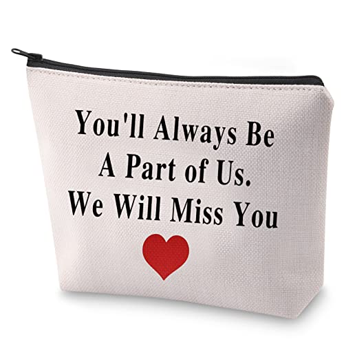 BLUPARK Coworker Leaving Gift Going Away Cosmetic Bag You'll Always Be A Part of Us Makeup Organizer Pouch for MAnager Friend Retirement Gift (Always Be A Part of Us)