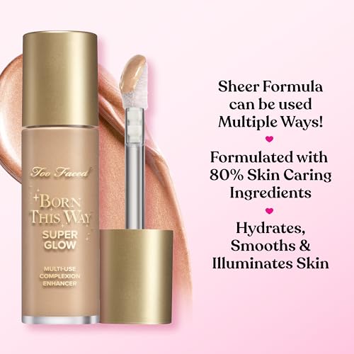Too Faced Born This Way Super Glow Multi-Use Highlighting Skin Enhancer | Hydrating Natural Glow Gel with Radiant Finish for Illuminated Skin | Non-Greasy + Blendable