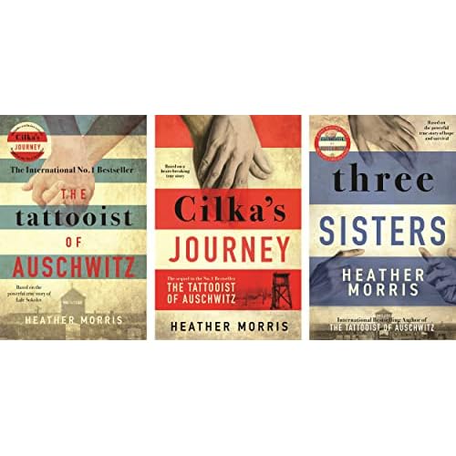 Tattooist of Auschwitz 3 books series by Heather Morris [The Tattooist of Auschwitz; Cilka's Journey & Three Sisters ]