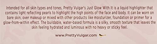 Pretty Vulgar Just Glow With It Liquid Highlighter, Face and Body Highlighter with Antioxidants & Moisturizers, Shimmer Liquid Illuminator, Vegan, Gluten-Free & Cruelty-Free, Flirty Flush, 20mL / 0.68 fl. Oz