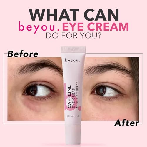 Beyou. Caffeine Eye Cream ? K-Beauty Clean Skin Care ? Anti-Aging Hydrating Under Eyes Cream with Caffeine and Hyaluronic Acid ? Reduces Puffiness, Dark Circles & Fine Lines ? Korean Skincare ? 0.5 oz