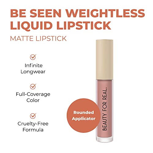 Beauty For Real Be Seen Weightless Liquid Lipstick, Exposure - Neutral Beige Nude - Matte, Full-Coverage, Longwear Color - Non-Drying Formula with Jojoba & Avocado Oils - Cruelty Free