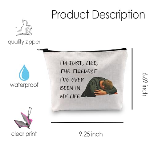 MNIGIU ITYSL TV Show Inspired Gift I¡¯m the Tiredest I¡¯ve ever Been Makeup Zipper Pouch for Tim Fans (Tiredest), Medium