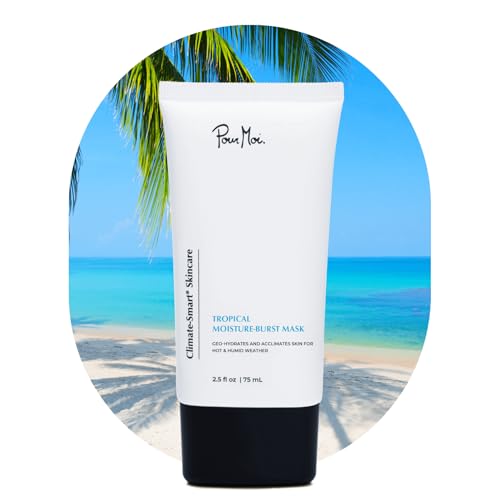 Pour Moi Tropical Moisture-Burst Mask ? Climate-Smart Hydrating Facial Treatment for Hot, Humid Conditions, Eases Skin Adaptation and Promotes a Clear, Youthful Glow