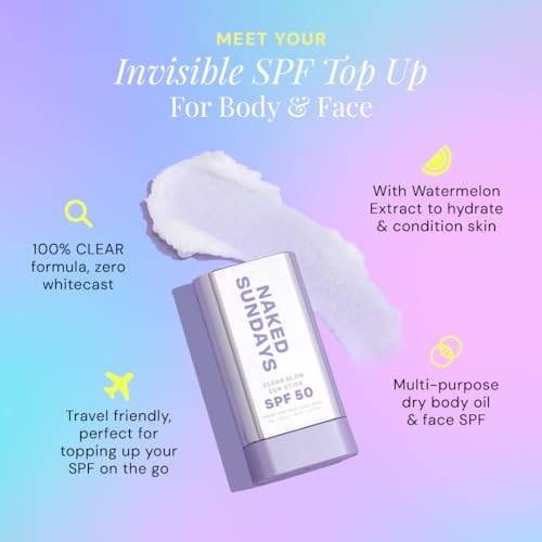Naked Sundays SPF 50 Clear Glow Sun Stick ? Invisible, Unscented Face & Body Sunscreen for All Skin Types | Broad Spectrum, Quick & Easy Application, Travel-Friendly, 19g