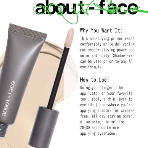 about-face Shadow Fix Eye Primer ? Long-Wear, Crease-Proof, Lightweight Eyeshadow Base ? Vegan, Cruelty-Free, Clean Beauty ? 0.405 oz