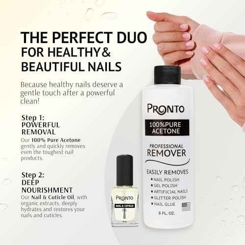 Pronto 8 Oz 100% Pure Acetone Nail Polish Remover and Cuticle Oil, Pure Acetone for All Nail Polish Types including Gel, Acrylic & Sculptured Nails, Gel Nail Polish Remover and Nail Repair, Duo Pack
