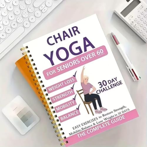 Chair Yoga for Seniors Over 60: Weight Loss & Toning Guide