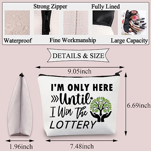 BDPWSS I'm Only Here Until I Win The Lottery Funny Lotto Jackpot Makeup Bag Lottery Lover Gift Gambling Bingo Lover Gift (Win The Lottery)