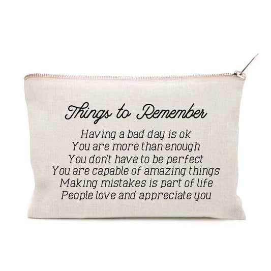 Things To Remember, Makeup Bag, Positive Quote, Positivity Gift, Mental Health Gift, Birthday Gift, Graduation Inspirational Gift, Cosmetic Bag