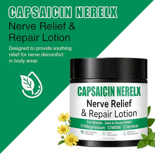 Capsaicin Nerelx Nerve Cream for Neuropathy,Neuropathy Lotion,Natural Soothing For Joint,Daily Nourishment for forKnee,Hands,Feet & Legs,Non-Greasy Formula,Fast Absorption,4 fl oz