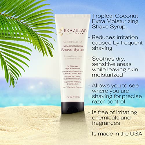 Brazilian Bare Tropical Coconut Extra Moisturizing Shave Syrup ? Preferred Over Traditional Womens Shave Creams And Womens Shave Gels