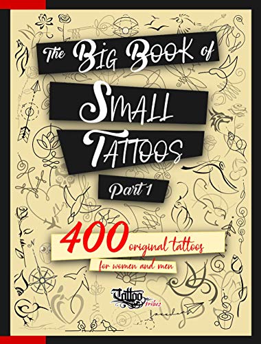 The Big Book of Small Tattoos Vol.1: 400 Original Designs