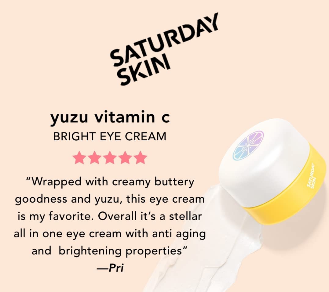 Saturday Skin Yuzu Eye Balm Vitamin C Wide lluminating Under Tight Eye Cream Korean Niacinamide Caffeine for Wrinkles Puffy Eyes Dark Circles Moisturizing Hydrates Anti Aging for Women (15ml)