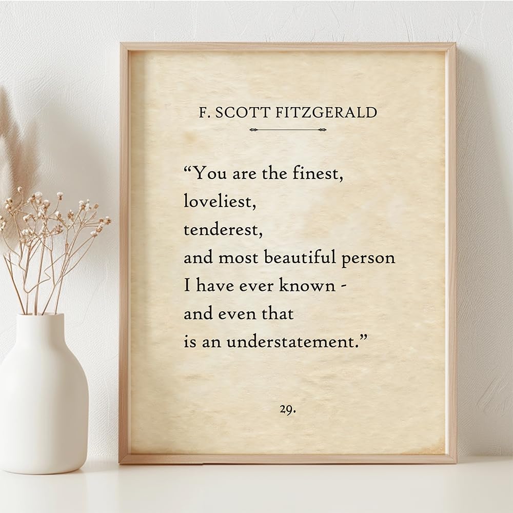 F. Scott Fitzgerald - You Are The Finest, Loveliest, Tenderest, and Most Beautiful Person - 11x14 Framed Literary Quote Book Page Art Print - Beautiful Wedding, Anniversary, Or Valentine's Day Gift