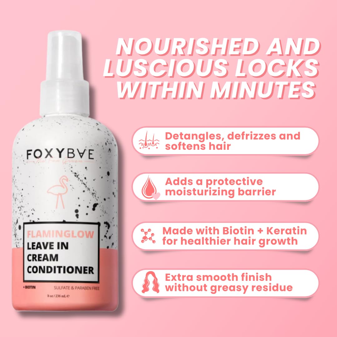 FoxyBae Leave In Conditioner Spray - Flaminglow Biotin Leave In Conditioner Cream for Healthy Hair Growth - Hair Detangler Spray For Women - Keratin Treatment for Curly, Color Treated Hair 8 oz