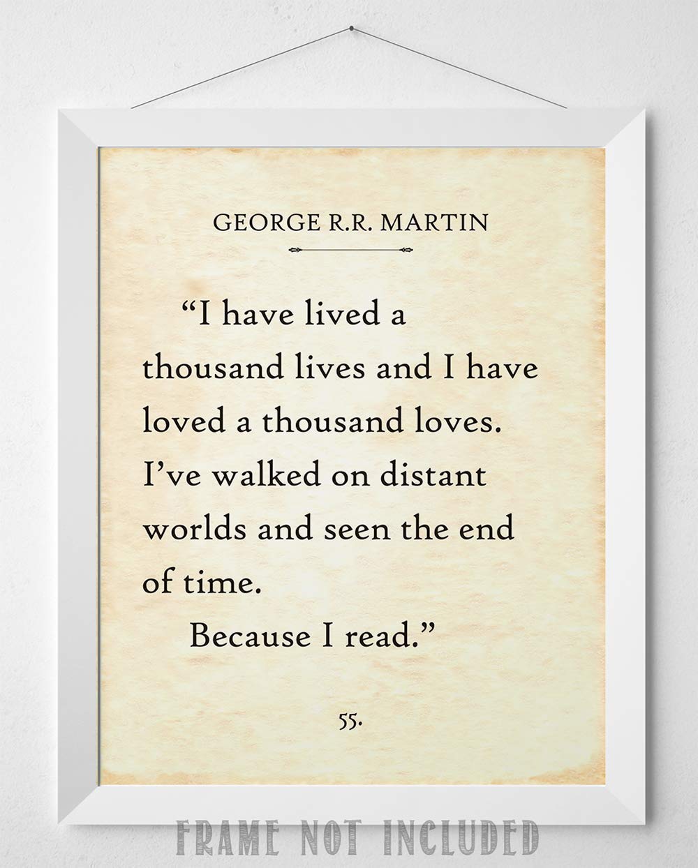 George R.R. Martin - I Have Lived A Thousand Lives - 11x14 Unframed Typography Book Page Print - Great Gift and Decor for Library, Classroom and Home Under $15