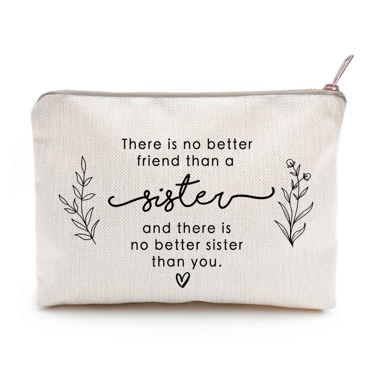 Gifts For Sisters Makeup Case For Sister, to Best Friend, Friend Gift, There's No Better Friend Than A Sister, Travel Bag, Women Gifts, Sisters Gifts, Linen Cotton Bag, Christmas Gift, Birthday Gift