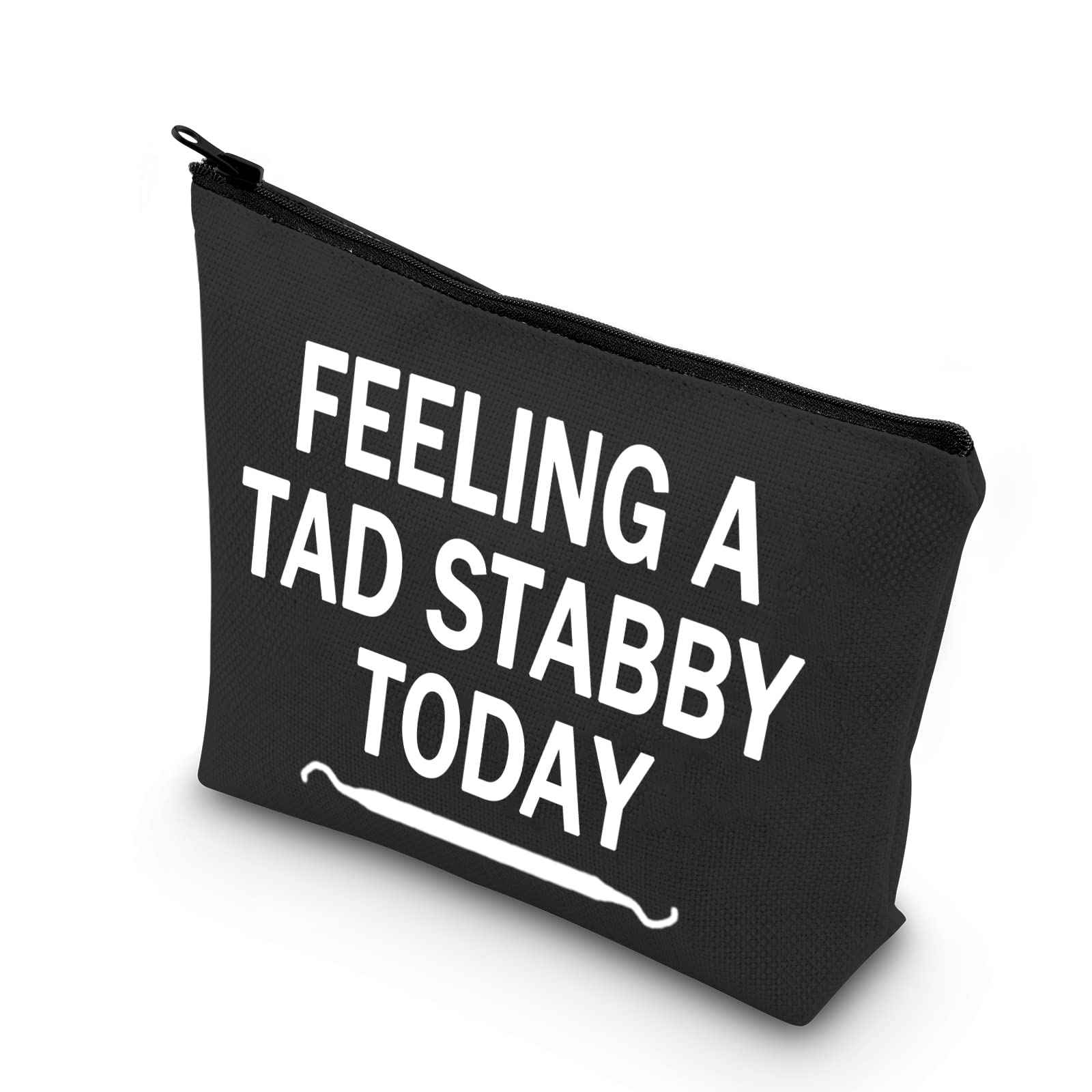 BDPWSS Funny Dentist Gift Dental Makeup Bag For Women Dental Hygienist New Dentist Gift Feeling a Tad Stabby Today Gift For DA DH Dental Student Dentist Graduation Gift (Felling tab stabby bl)