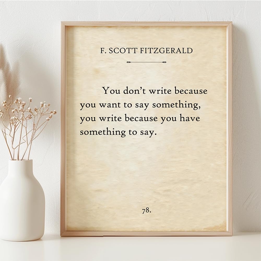 F. Scott Fitzgerald - You Don't Write - 11x14 Inspirational Framed Quote Print Poster - Great Gift for Writers (F. Scott Fitzgerald - You Don't Write)