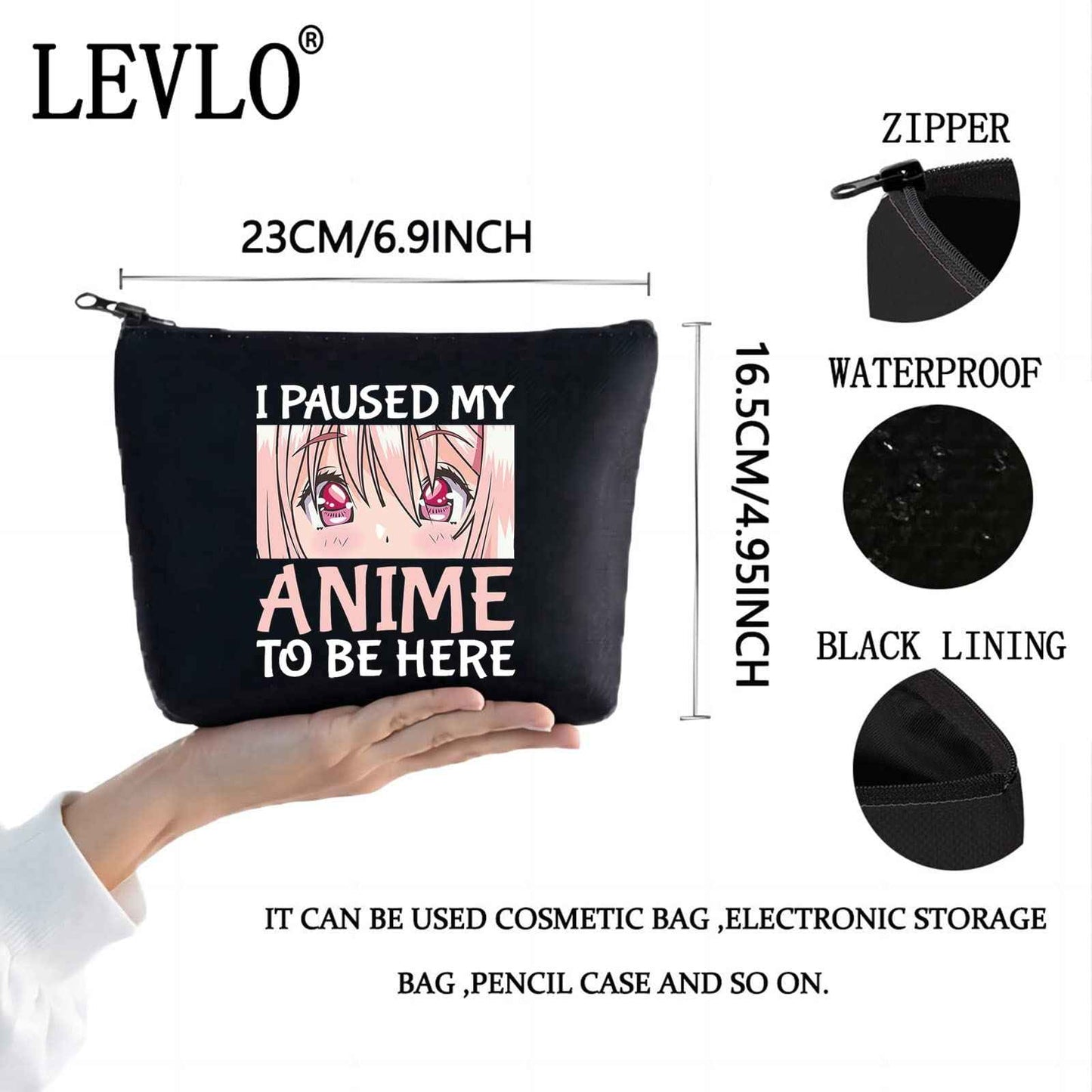 LEVLO Anime Girl Cosmetic Bag Amine Girl Inspired Gift I Paused My Anime To Be Here Makeup Zipper Pouch Bag Anime Cosplay Merchandise (My Anime Black)