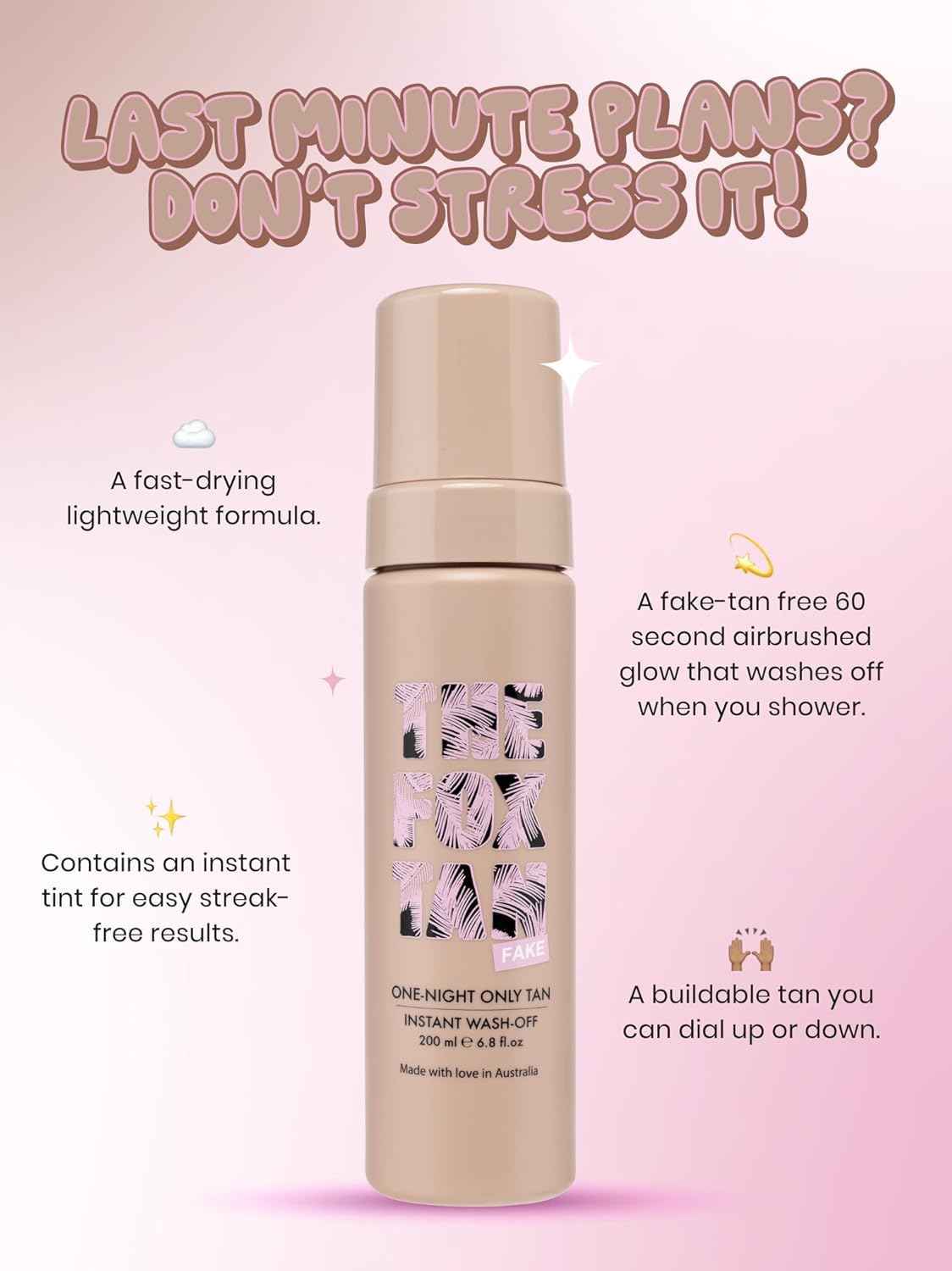 The Fox Tan One-Night Only Instant Tan Wash-Off Mousse, Fast Drying, Temporary Tan Formula For Face & Body, Vegan & Cruelty Free, 200mL