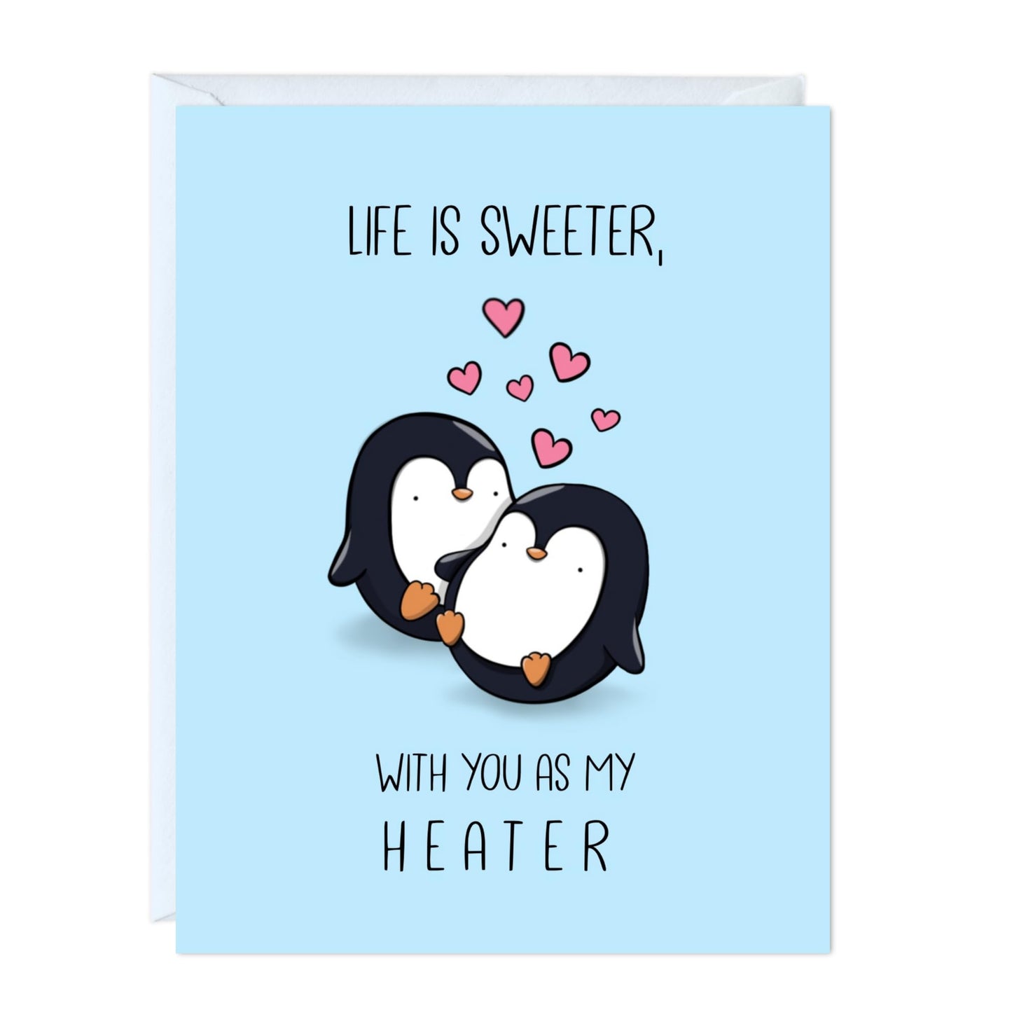 Anniversary Birthday Card for Her Him/Funny Birthday Card for Boyfriend Girlfriend/Husband Wife/Handmade Greeting Card (Life is sweeter with you as my heater - penguins)