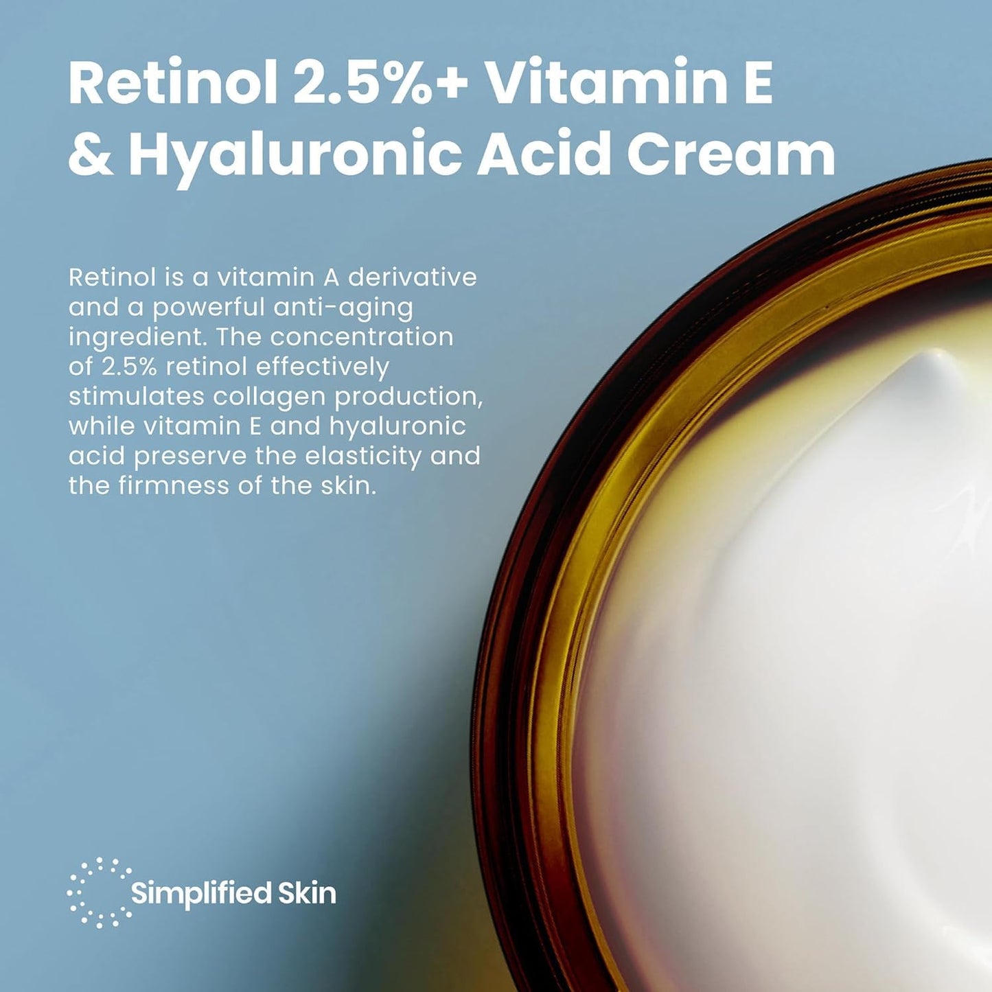 Retinol Cream for Face - 2.5% Retinol Moisturizer with Vitamin E & Hyaluronic Acid for Anti-Aging & Wrinkles - Retinol Night Cream for Face – Hydrating Retinol Facial Moisturizer Cream - 1.7Oz