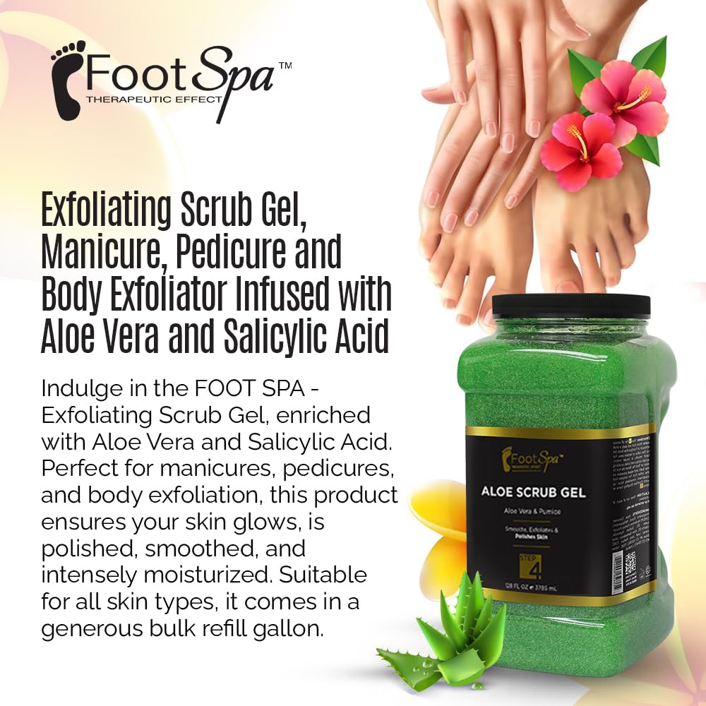 FOOT SPA - Exfoliating Scrub Gel, 128 Oz - Manicure, Pedicure and Body Exfoliator Infused with Aloe Vera and Salicylic Acid - Glow, Polish, Smooth and Moisture Skin - Bulk, Refill Gallon