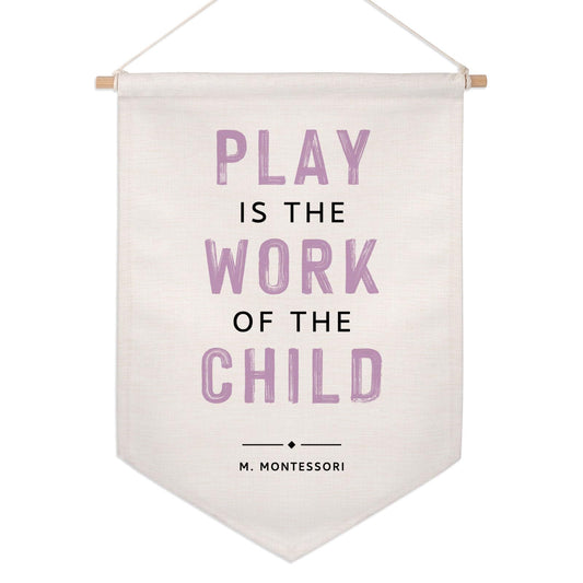 Play is the Work of the Child Kids Playroom Wall Hanging Banners Classroom Wall Decor Kids Reading Corner Decor Kids Room Wall Art