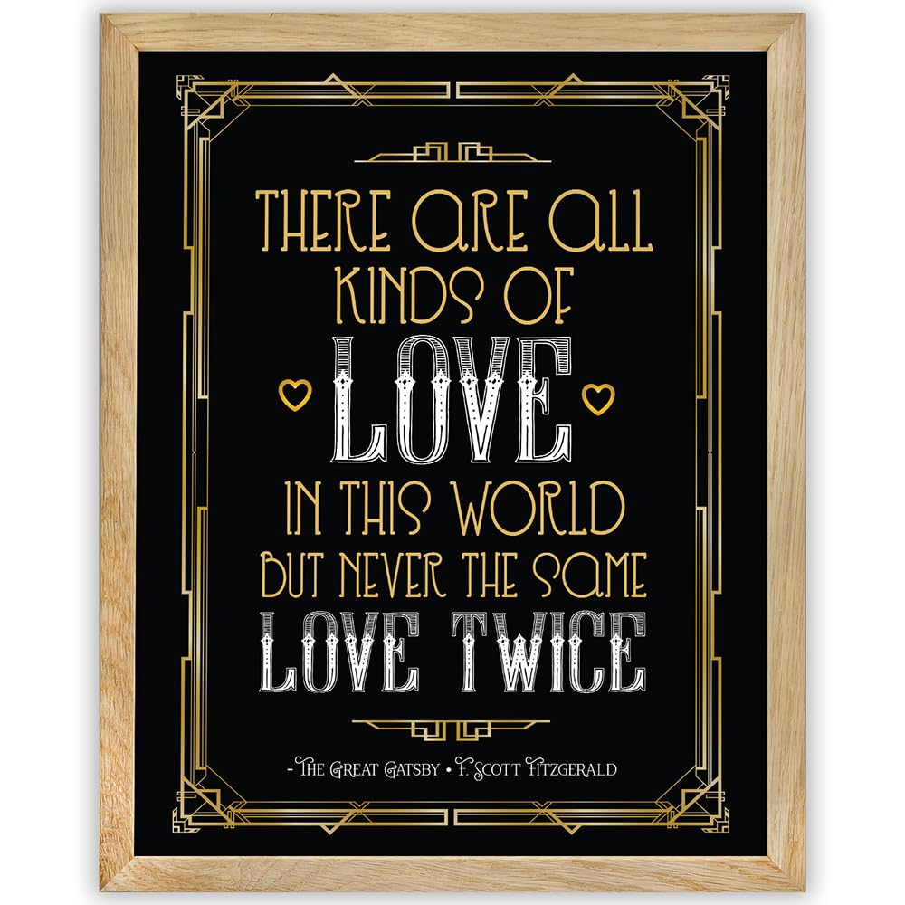 There Are All Kinds Of Love - The Great Gatsby - F. Scott Fitzgerald - 11x14 Framed Art Print - Great Gift and Decor for Couples and The Great Gatsby Fans