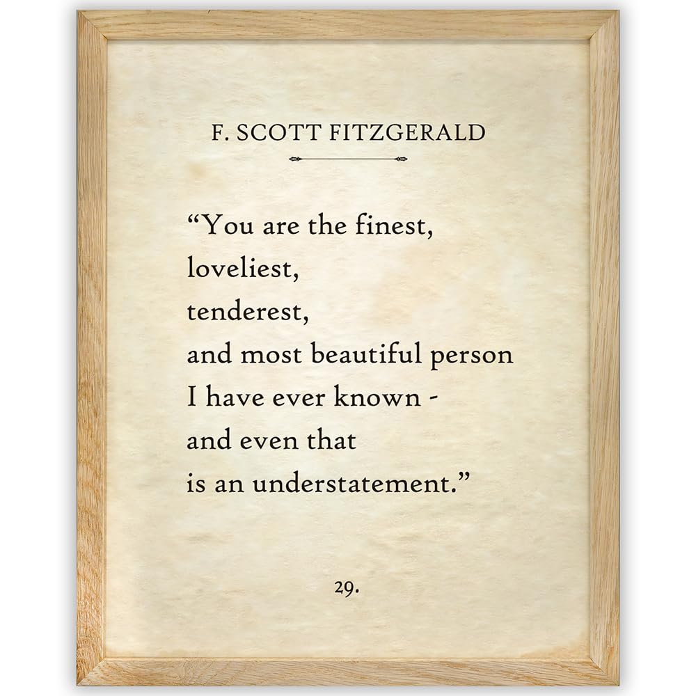 F. Scott Fitzgerald - You Are The Finest, Loveliest, Tenderest, and Most Beautiful Person - 11x14 Framed Literary Quote Book Page Art Print - Beautiful Wedding, Anniversary, Or Valentine's Day Gift