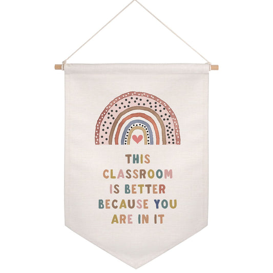 This Classroom Is Better With You In It Wall Banner Boho Classroom Decor Playroom Decor Child Art Classroom Linen Cotton Hanging Banner Rainbow Wall Decor Classroom Sign Teacher Sign Banners