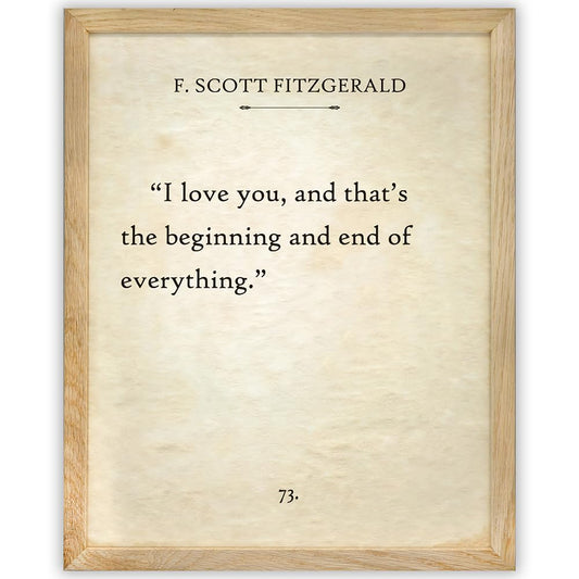 F. Scott Fitzgerald - I Love You and That's the Beginning and End of Everything - 11x14 Framed Typography Book Page Print - Great Decor and Gift for Wedding, Anniversary, Husband and Wife