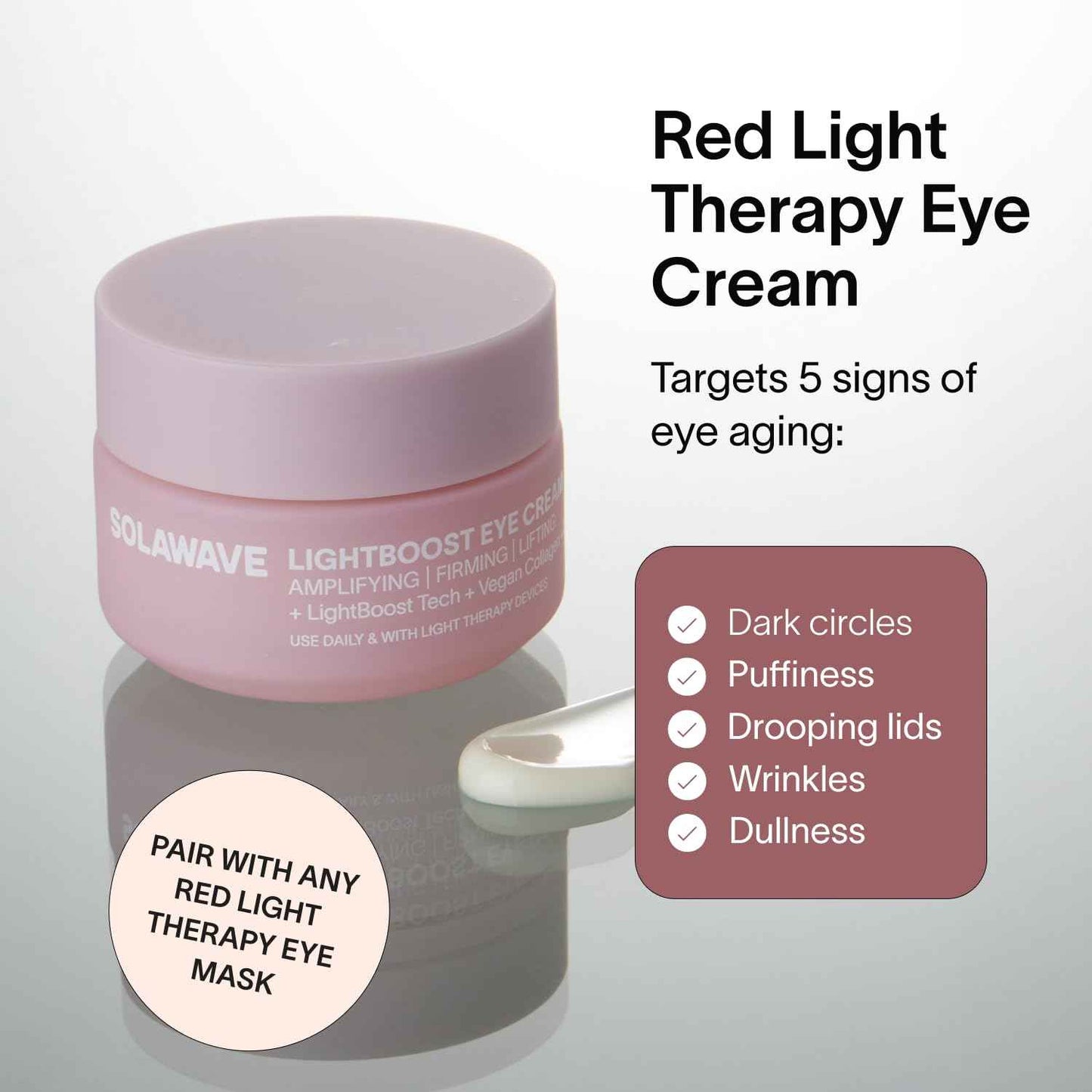 Solawave LightBoost Eye Cream | Reduces Appearance of Dark Circles, Puffiness, & Under Eye Bags | Anti Aging, Wrinkle Smoothing, Brightening, Hydrating, & Collagen Support | Enhances Red Light Therapy