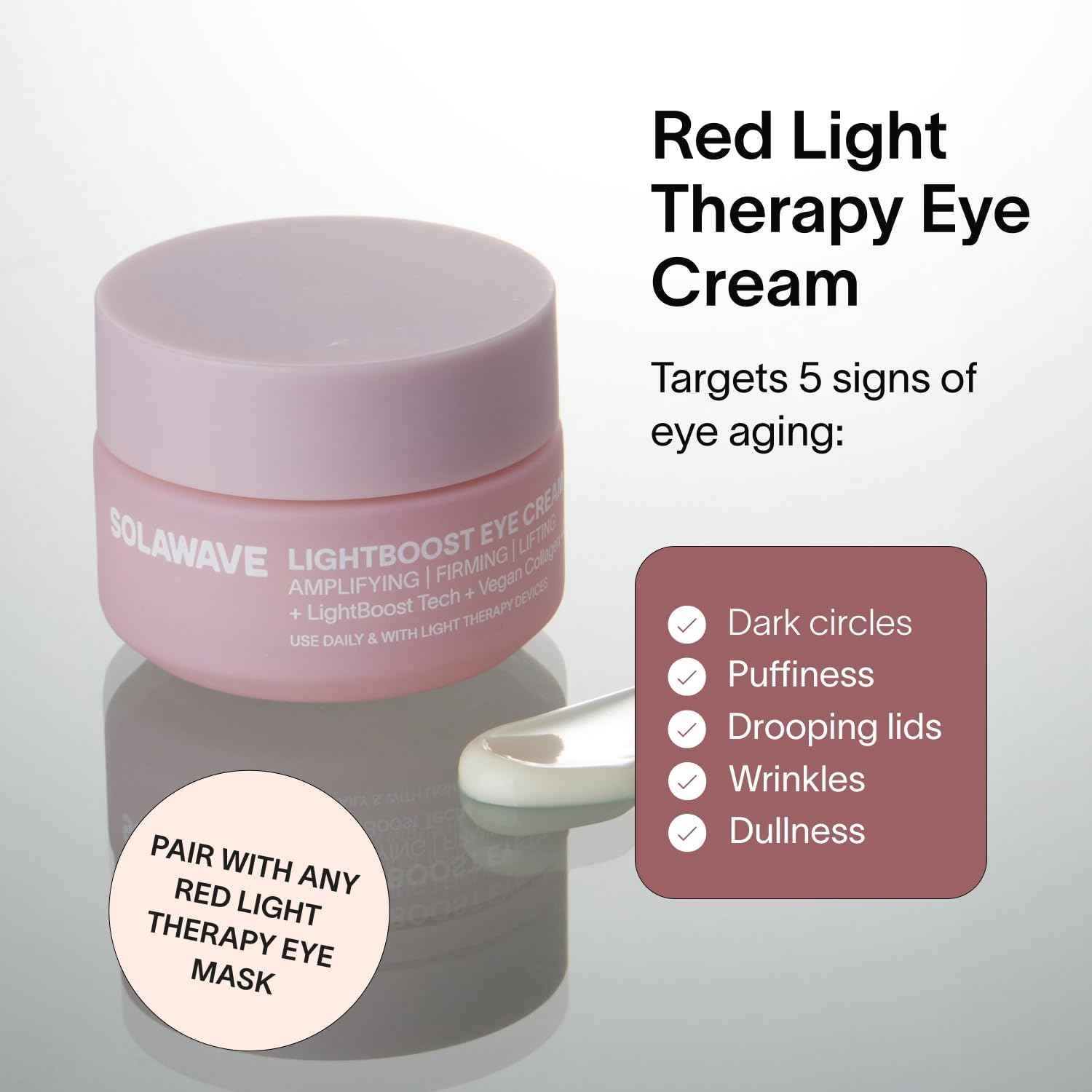 Solawave LightBoost Eye Cream | Reduces Appearance of Dark Circles, Puffiness, & Under Eye Bags | Anti Aging, Wrinkle Smoothing, Brightening, Hydrating, & Collagen Support | Enhances Red Light Therapy
