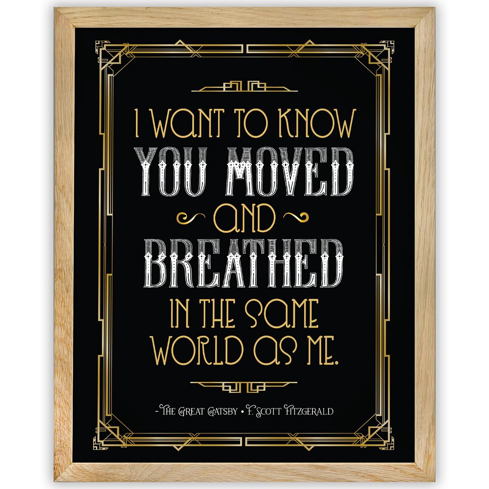 I Want To Know You Moved and Breathed - The Great Gatsby - F. Scott Fitzgerald - 11x14 Framed Art Print - Great Gift and Decor for The Great Gatsby Fans