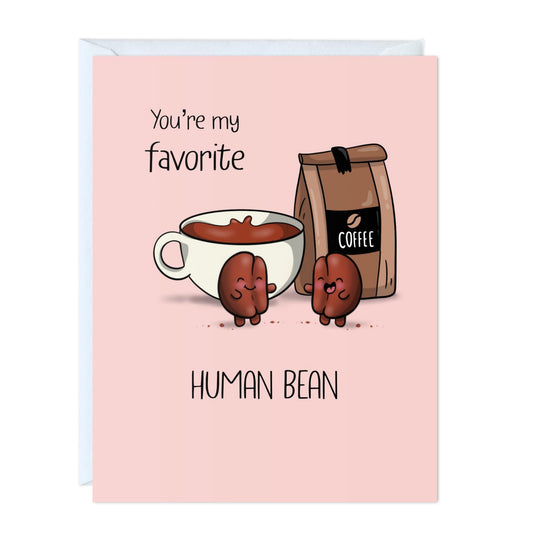 Coffee Anniversary Birthday Card, Father's Day Card, for Her Him/Funny Card for Boyfriend Girlfriend/Husband Wife/Handmade Greeting Card (You're my favorite human bean)