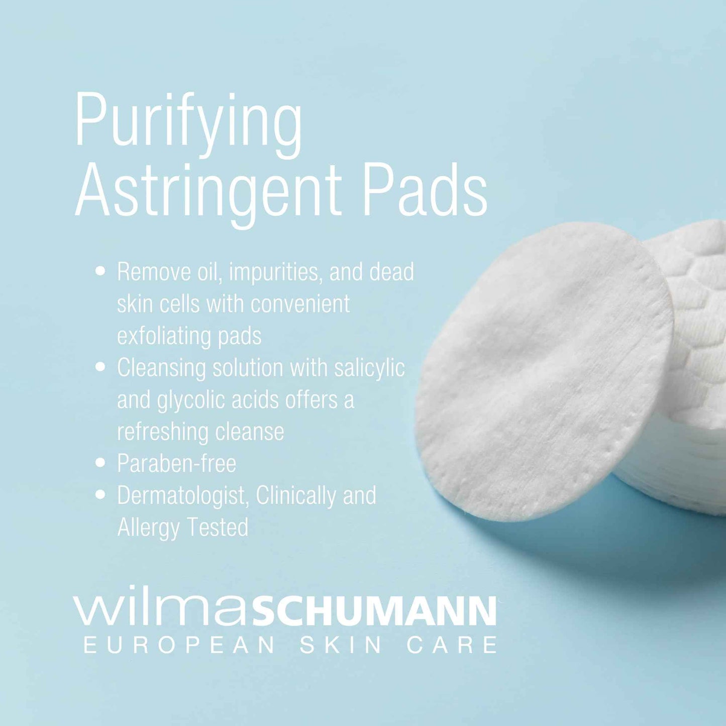 Wilma Schumann Purifying Astringent Pads for Face, Skin Exfoliating Pads with Salicylic Acid, Pack of 60