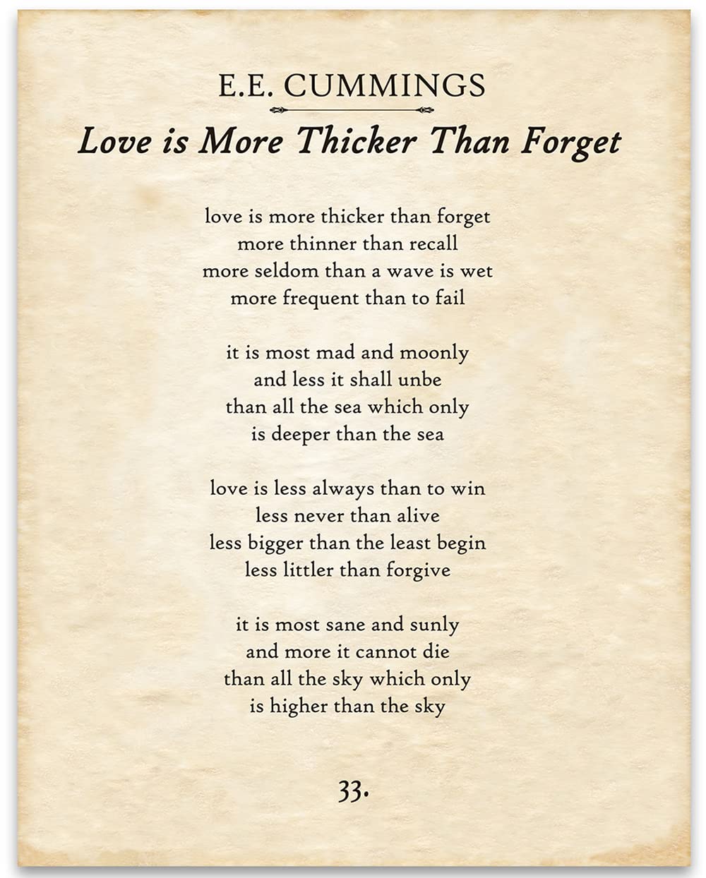 E.E. Cummings - Love is More Thicker Than Forget - Inspirational Wall Decor Poster for Home, Office, Bedroom, or Classroom, Poetry and Literature Gift Idea, 11x14 Unframed Motivational Wall Art Poster