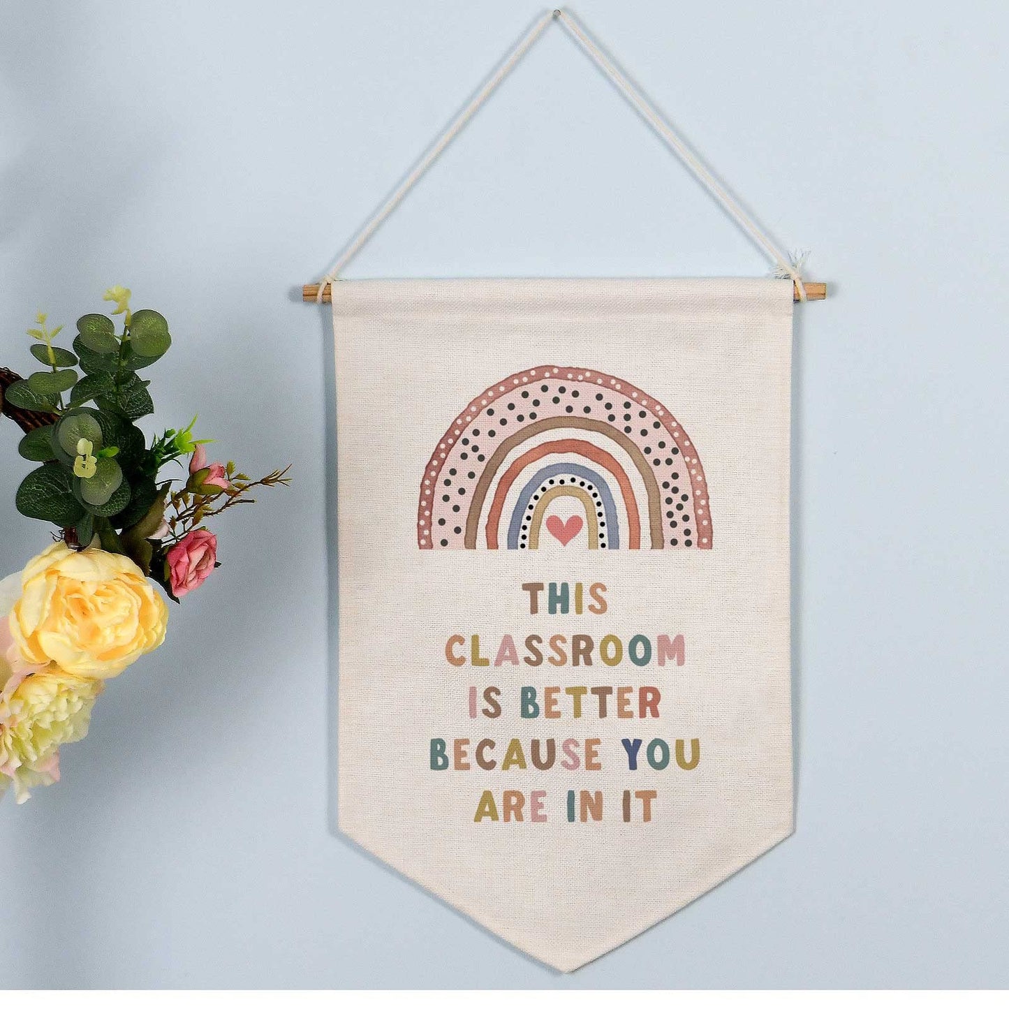 This Classroom Is Better With You In It Wall Banner Boho Classroom Decor Playroom Decor Child Art Classroom Linen Cotton Hanging Banner Rainbow Wall Decor Classroom Sign Teacher Sign Banners