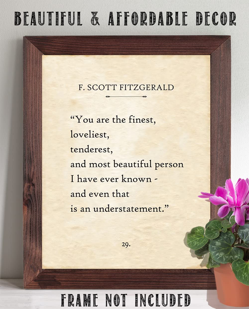 F. Scott Fitzgerald - You Are The Finest, Loveliest, Tenderest, and Most Beautiful Person - 11x14 Unframed Literary Quote Book Page Art Print - Beautiful Wedding, Anniversary, Or Valentine's Day Gift