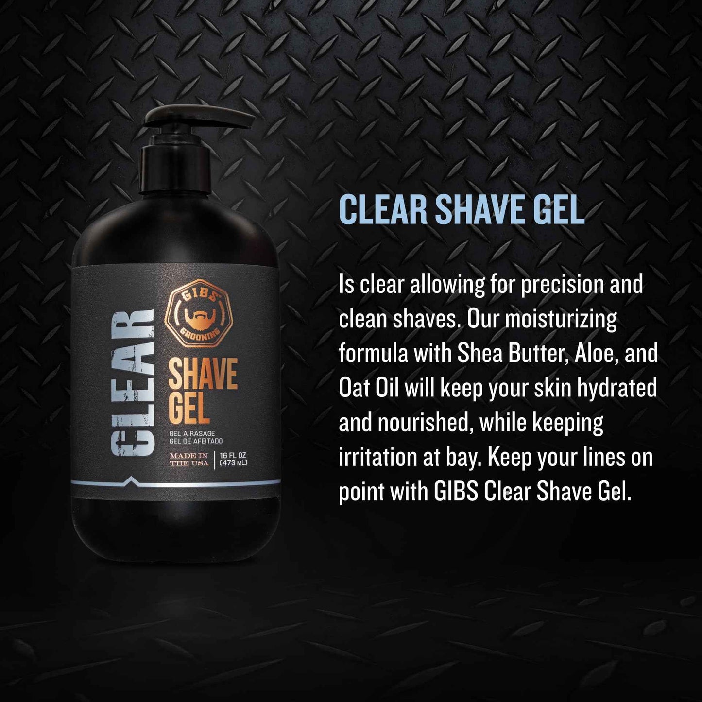 GIBS Grooming Clear Shave Gel, 16oz with pump, Moisturizing shave gel with Shea Butter, Aloe and Oat oil.